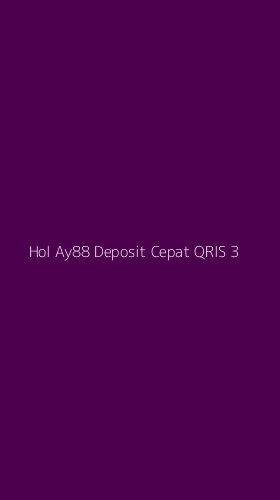 Tampilan Antarmuka Aplikasi Hol Ay88 Deposit Cepat Qris - 3