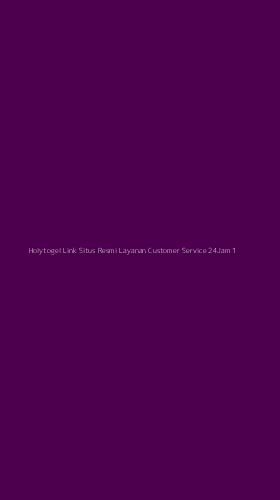 Tampilan Antarmuka Aplikasi Holytogel Link Situs Resmi Layanan Customer Service 24jam - 1