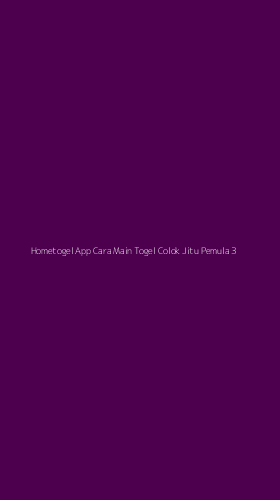 Tampilan Antarmuka Aplikasi Hometogel App Cara Main Togel Colok Jitu Pemula - 3