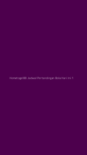 Tampilan Antarmuka Aplikasi Hometogel88 Jadwal Pertandingan Bola Hari Ini - 1