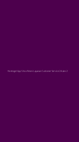Tampilan Antarmuka Aplikasi Homtogel App Situs Resmi Layanan Customer Service 24jam - 2