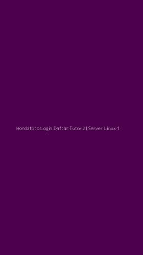 Tampilan Antarmuka Aplikasi Hondatoto Login Daftar Tutorial Server Linux - 1
