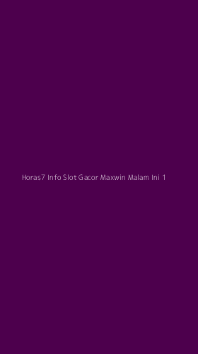 Tampilan Antarmuka Aplikasi Horas7 Info Slot Gacor Maxwin Malam Ini - 1