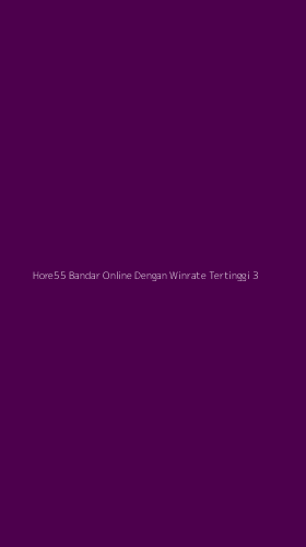 Tampilan Antarmuka Aplikasi Hore55 Bandar Online Dengan Winrate Tertinggi - 3