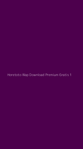 Tampilan Antarmuka Aplikasi Horetoto Wap Download Premium Gratis - 1