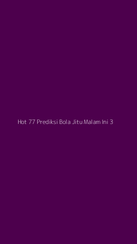 Tampilan Antarmuka Aplikasi Hot 77 Prediksi Bola Jitu Malam Ini - 3
