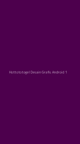 Tampilan Antarmuka Aplikasi Hottototogel Desain Grafis Android - 1