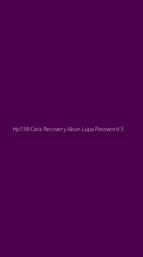 Tampilan Antarmuka Aplikasi Hp138 Cara Recovery Akun Lupa Password - 3
