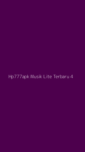 Tampilan Antarmuka Aplikasi Hp777apk Musik Lite Terbaru - 4