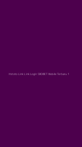 Tampilan Antarmuka Aplikasi Hstoto Link Link Login Sbobet Mobile Terbaru - 1