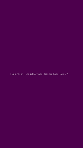 Tampilan Antarmuka Aplikasi Huislot88 Link Alternatif Resmi Anti Blokir - 1