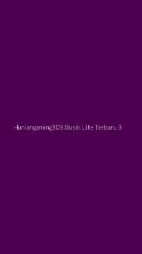 Tampilan Antarmuka Aplikasi Huniangaming303 Musik Lite Terbaru - 3