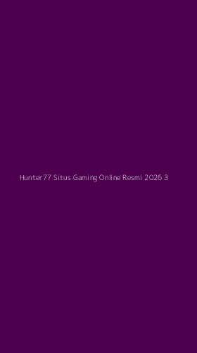 Tampilan Antarmuka Aplikasi Hunter77 Situs Gaming Online Resmi 2026 - 3