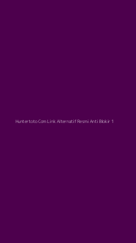 Tampilan Antarmuka Aplikasi Huntertoto Com Link Alternatif Resmi Anti Blokir - 1