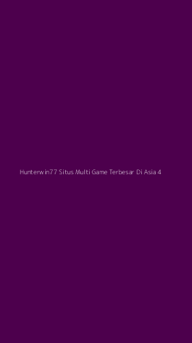 Tampilan Antarmuka Aplikasi Hunterwin77 Situs Multi Game Terbesar Di Asia - 4