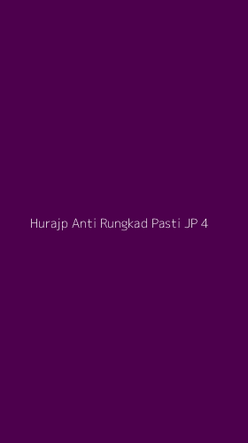 Tampilan Antarmuka Aplikasi Hurajp Anti Rungkad Pasti Jp - 4