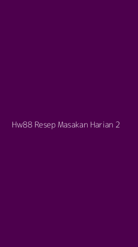 Tampilan Antarmuka Aplikasi Hw88 Resep Masakan Harian - 2