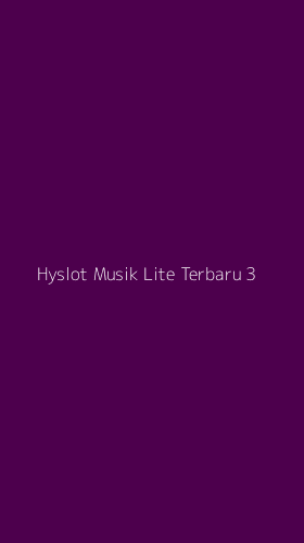 Tampilan Antarmuka Aplikasi Hyslot Musik Lite Terbaru - 3