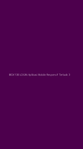 Tampilan Antarmuka Aplikasi Ibox138 Login Aplikasi Mobile Responsif Terbaik - 3
