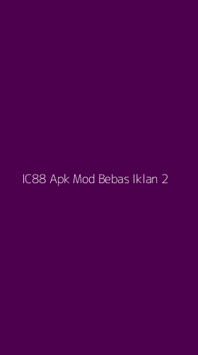 Tampilan Antarmuka Aplikasi Ic88 Apk Mod Bebas Iklan - 2
