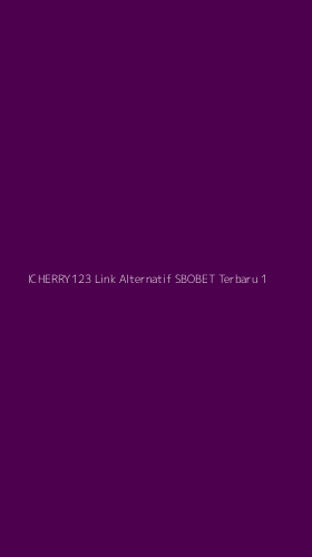 Tampilan Antarmuka Aplikasi Icherry123 Link Alternatif Sbobet Terbaru - 1