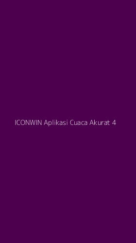 Tampilan Antarmuka Aplikasi Iconwin Aplikasi Cuaca Akurat - 4