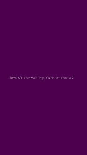 Tampilan Antarmuka Aplikasi Id88cash Cara Main Togel Colok Jitu Pemula - 2