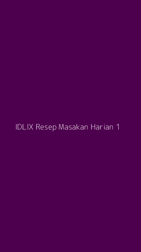 Tampilan Antarmuka Aplikasi Idlix Resep Masakan Harian - 1