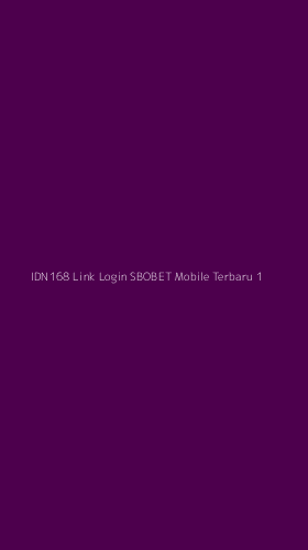 Tampilan Antarmuka Aplikasi Idn168 Link Login Sbobet Mobile Terbaru - 1
