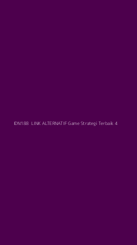 Tampilan Antarmuka Aplikasi Idn188 Link Alternatif Game Strategi Terbaik - 4