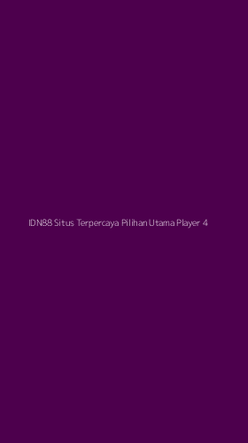 Tampilan Antarmuka Aplikasi Idn88 Situs Terpercaya Pilihan Utama Player - 4