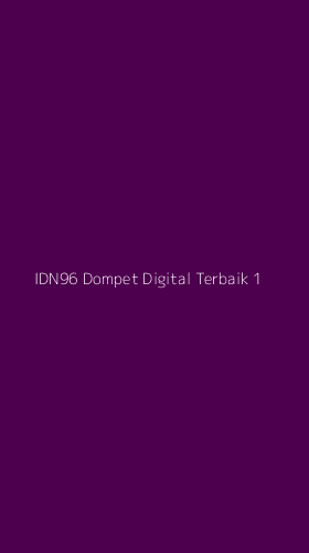 Tampilan Antarmuka Aplikasi Idn96 Dompet Digital Terbaik - 1