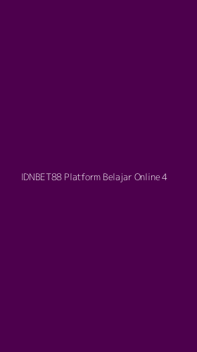 Tampilan Antarmuka Aplikasi Idnbet88 Platform Belajar Online - 4