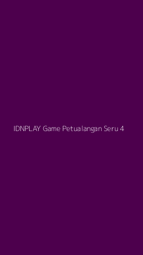 Tampilan Antarmuka Aplikasi Idnplay Game Petualangan Seru - 4