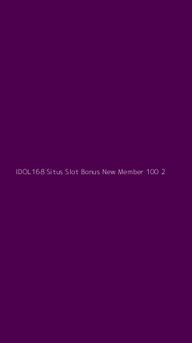 Tampilan Antarmuka Aplikasi Idol168 Situs Slot Bonus New Member 100 - 2