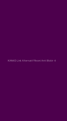 Tampilan Antarmuka Aplikasi Ikan4d Link Alternatif Resmi Anti Blokir - 4