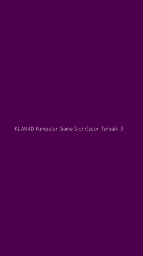 Tampilan Antarmuka Aplikasi Iklan4d Kumpulan Game Slot Gacor Terbaik - 3