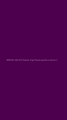 Tampilan Antarmuka Aplikasi Imperial168 Slot Bandar Togel Terpercaya Bonus Harian - 2