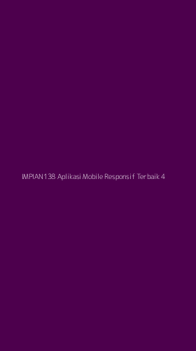 Tampilan Antarmuka Aplikasi Impian138 Aplikasi Mobile Responsif Terbaik - 4