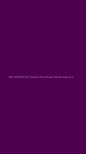 Tampilan Antarmuka Aplikasi Indo Win168 Slot Aplikasi Portal Game Terbaik Android - 3
