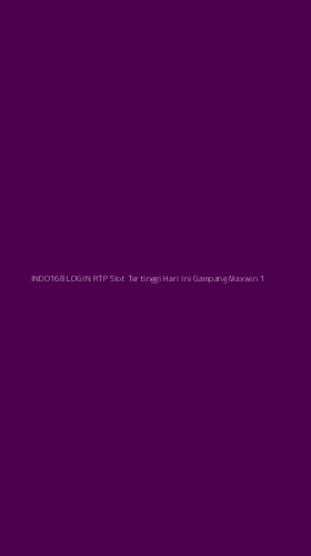 Tampilan Antarmuka Aplikasi Indo168 Login Rtp Slot Tertinggi Hari Ini Gampang Maxwin - 1