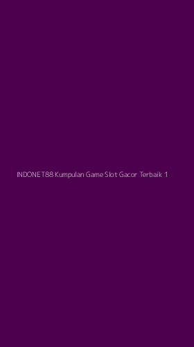 Tampilan Antarmuka Aplikasi Indonet88 Kumpulan Game Slot Gacor Terbaik - 1