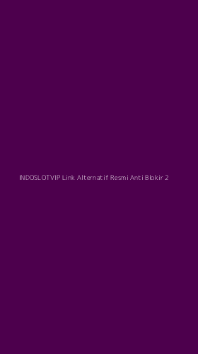 Tampilan Antarmuka Aplikasi Indoslotvip Link Alternatif Resmi Anti Blokir - 2