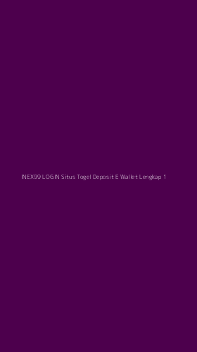 Tampilan Antarmuka Aplikasi Inex99 Login Situs Togel Deposit E Wallet Lengkap - 1
