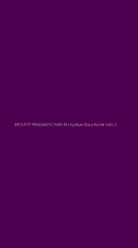 Tampilan Antarmuka Aplikasi Info Rtp Pragmatic Hari Ini Aplikasi Baca Komik Indo - 2