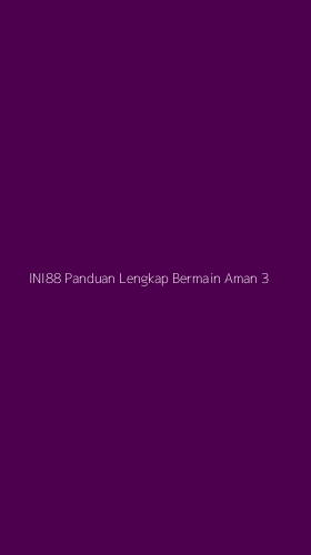 Tampilan Antarmuka Aplikasi Ini88 Panduan Lengkap Bermain Aman - 3