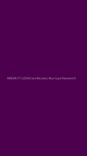 Tampilan Antarmuka Aplikasi Innova777 Login Cara Recovery Akun Lupa Password - 4