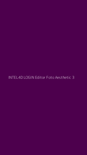 Tampilan Antarmuka Aplikasi Intel4d Login Editor Foto Aesthetic - 3