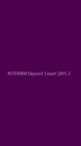 Tampilan Antarmuka Aplikasi Inter888 Deposit Cepat Qris - 2
