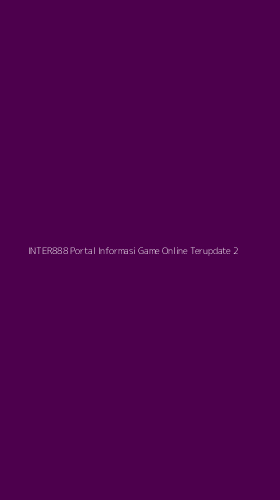 Tampilan Antarmuka Aplikasi Inter888 Portal Informasi Game Online Terupdate - 2